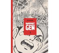Barefoot Gen: v. 1: A Cartoon Story of Hiroshima: No. 1