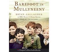 Barefoot in Mullyneeny: A Boy’s Journey Towards Belonging