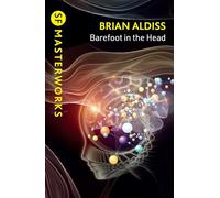 Barefoot in the Head – S.F. MASTERWORKS – Gateway