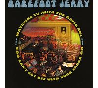 Barefoot Jerry - You Cant Get Off With Your Shoes On/Watching Tv