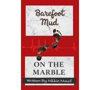 Barefoot Mud on the Marble
