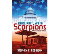 Barefoot with Scorpions: 1 (The Leg Zalizo thriller series)