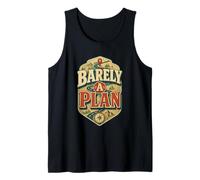 Barely A Plan Outdoor Humor Tank Top