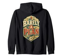 Barely A Plan Outdoor Humor Zip Hoodie
