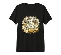 Barely Functioning but Still Showing Up Funny Introvert Premium T-Shirt