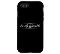 BARELY TOLERABLE Jane Austen Pride & Prejudice Quote Meme Case for iPhone SE (2020) / 7/8