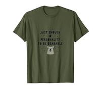 Barely Tolerable Personality Bear Humor Gift T-Shirt, Men, Olive, L