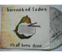 Barenaked Ladies - Its All Been Done
