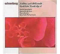 Barenboim - Schoenberg: Pelléas und Mélisande / Verklärte Nacht