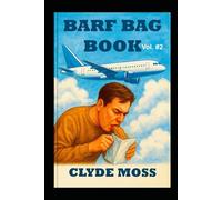 BARF BAG BOOK: Volume #2