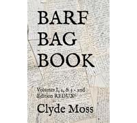 BARF BAG BOOK: Volumes I, 2, & 3 - 2nd Edition REDUX!