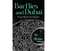 Barflies and Dubai: Stories of Skyscrapers and Sundowners