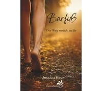 Barfuß: Der Weg zurück zu dir