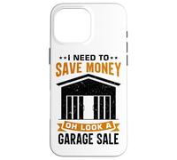 Bargain Hunter Yard Sale Design for a Garage Sale Case for iPhone 16 Pro Max