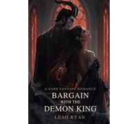 Bargain with the Demon King: A Dark Fantasy Romance