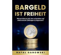 Bargeld ist Freiheit: Warum lohnt es sich, bar zu bezahlen und elektronische Zahlungen zu begrenzen?