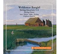 Bargiel, W. - Woldemar Bargiel: String Quartets 1-4/String Octet
