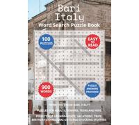 Bari Italy Word Search Puzzle Book: Think you know Bari, Italy? Puzzles for Adults, Seniors, Teens and Kids. Perfect for Grandparents, Vacations, ... Christmas Gifts and Stocking Stuffers.