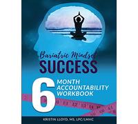 Bariatric Mindset Success: 6-Month Accountability Workbook: (black and white version)
