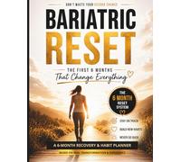 BARIATRIC RESET: A Guided Recovery & Self-Care Journal for Women After Weight Loss Surgery