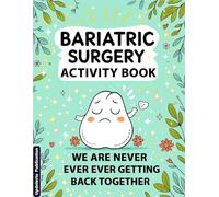 Bariatric Surgery Activity Book: Funny After Surgery Recovery Gift For Women With Coloring pages, Word Search, Mazes and More Puzzles