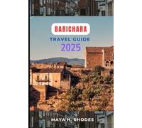 Barichara Travel Guide 2025 (The Explorer’s Compass)