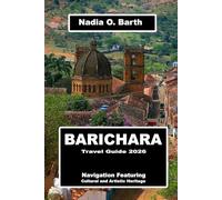 Barichara Travel Guide 2026: Navigation Featuring Cultural and Artistic Heritage