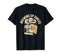 Barista Brewing Up Smiles One Cup Time Coffee Shop Morning T-Shirt