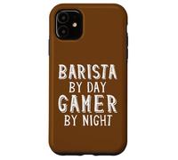 Barista By Day Gamer By Night Coffee Shop Barista Gamer Case for iPhone 11
