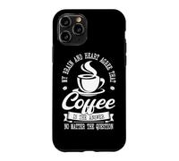 Barista My Brain And Heart Agree That Coffee Is The Answer Case for iPhone 11 Pro
