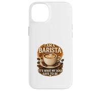 Barista What My Soul Says Case for iPhone 14 Plus