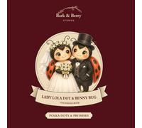 Bark & Berry Stories: Lola Dot and Benny Bug's Colouring Book: A Whimsical Polka Dots & Promises Colouring Adventure (Bark & Berry Stories: Colouring Books)