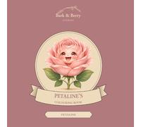 Bark & Berry Stories: Petaline's Colouring Book: A Whimsical Petaline Colouring Adventure (Bark & Berry Stories: Colouring Books)
