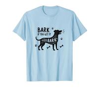 Bark If You Get It Dog Lover Pun Humor Graphic T-Shirt, Men, Baby Blue, XXL