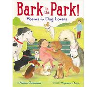 Bark in the Park!: Poems for Dog Lovers