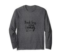 Bark Less Wag More: Playful Dog Lover Quote Long Sleeve T-Shirt, Adult Unisex, Dark Heather Grey, M