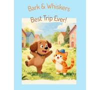 Bark & Whiskers' Best Trip Ever