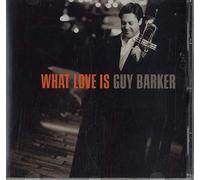 Barker Guy - What Love Is