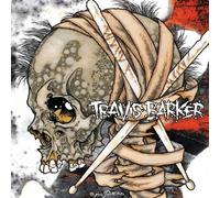 Barker, Travis - Give the Drummer Some