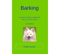 Barking: A guide to living a quieter life with your furry friend