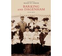 Barking and Dagenham : Images of London