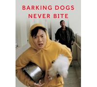 Barking Dogs Never Bite