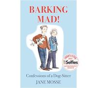 Barking Mad!: Confessions of a Dog-Sitter