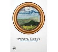 Barkley L. Hendricks: Landscape Paintings Vol.2