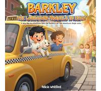 BARKLEY THE LABRADOR TRAVELS TO ITALY: A Very Silly Dog Adventure from the Barkley's Let the Adventures Begin series.