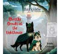 Barkside A St. Augustine Tail: Ghostly Growls at the Lighthouse: Ghostly Growls at the Lighthouse: 1