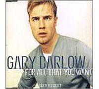 Barlow Gary - For All That You Want
