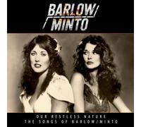 Barlow & Minto : Our Restless Nature: The Songs of Barlow/Minto CD Box Set 4