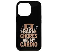 Barn Chores Are My Cardio - Funny Farming Life Case for iPhone 13 Pro