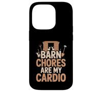Barn Chores Are My Cardio - Funny Farming Life Case for iPhone 14 Pro
